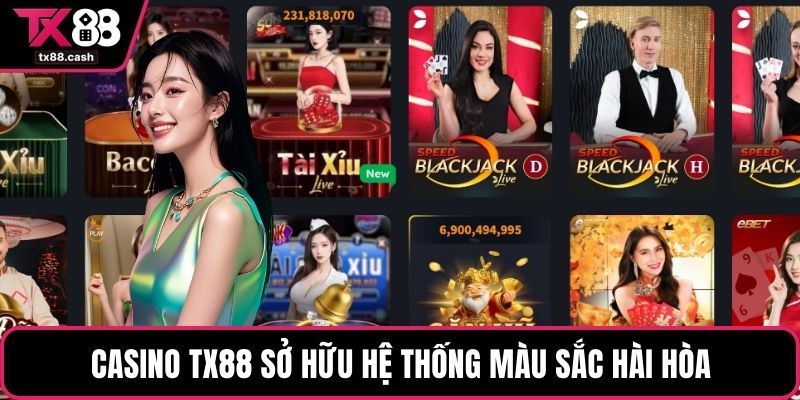 Casino TX88 sở hữu hệ thống màu sắc hài hòa